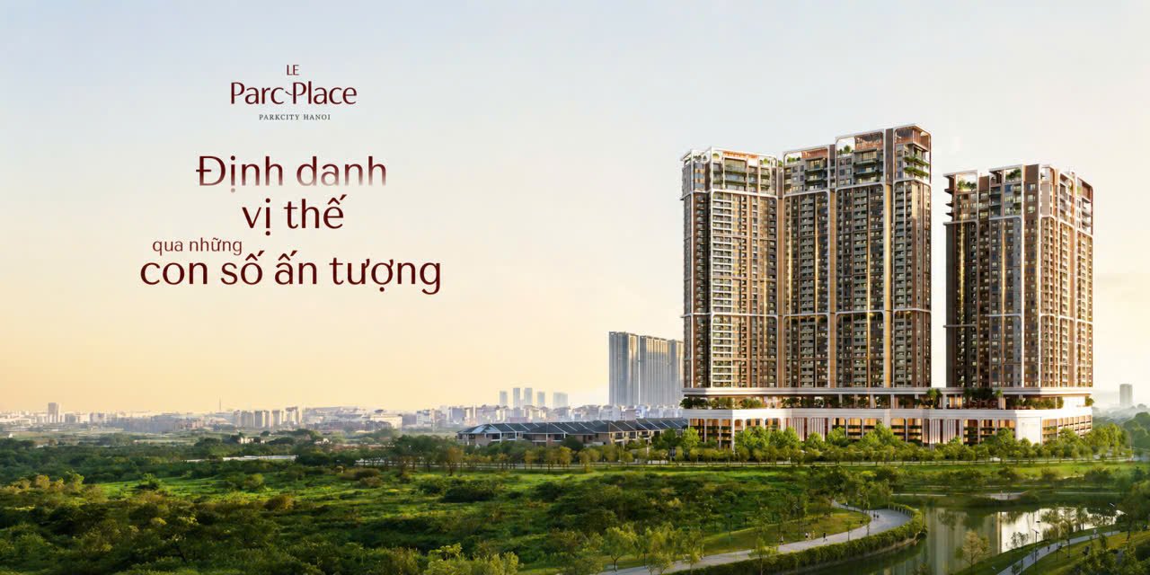 Chung cư mới Park City - Le Parc Place