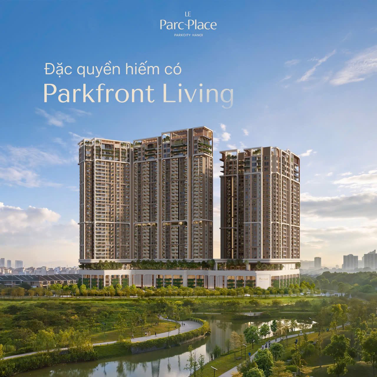 Parkfront Living - tháp căn hộ Le Parc Place nhìn ra công viên ParkCity